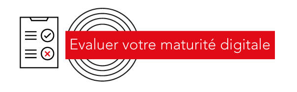 Evaluer votre maturité digitale